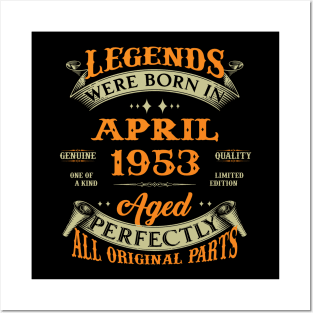 Legend Was Born In April 1953 Aged Perfectly Original Parts Posters and Art